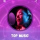 TOP MUSIC🎶