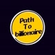 Path to Billionaire