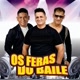 os feras do baile