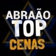 ABRAÃO TOP CENAS 🍿🎥