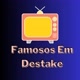 Famosos Em Destake