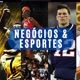 Negócios e Esportes