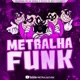 METRALHA FUNK
