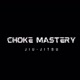 Choke Mastery