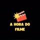 A hora do filme