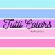 Tutti Colors