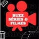 BUZZ SÉRIES &  FILMES