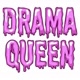 drama queen