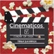 Cinemáticos 🍿