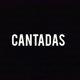 Cantadas