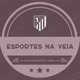 ＠EsportesNaVeia ⚽️
