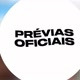 Prévias 🎶