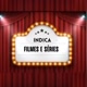 Indica filmes e séries