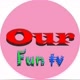 our fun tv