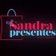 SANDRA Presentes
