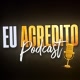 Cortes EU acredito Podcast