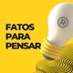 Fatos para Pensar