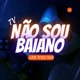 NãoSouBaiano TV