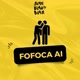 FOFOCA AI