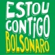 Estou Contigo Bolsonaro