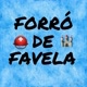 FORRÓ DE FAVELA