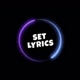 SET LYRICS✨