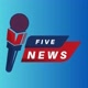 Five News