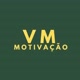 VM MOTIVAÇÃO