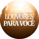 LOUVORES PARA VOCÊ