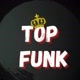 TOP FUNK 🎶🎶🔊
