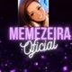 MEMEZEIRA OFICIAL💎✨