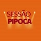 SESSÃO PIPOCA