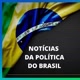 Notícias da Políticas do Brasil