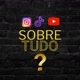 Sobre Tudo