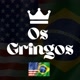 Os Gringos