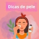 Dicas de pele