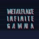 METALFLAKE INFINITE GAMMA
