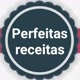 PERFEITAS RECEITAS