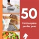 50 formas para perder peso