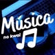 Música no Kwai 🎵