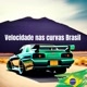 Velocidade Nas Curvas Brasil