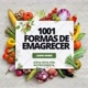 1001 formas de emagrecer