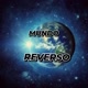 MUNDO 🌎  REVERSO