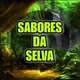 SABORES DA SELVA