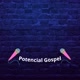 POTENCIAL GOSPEL