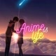 Anime is life