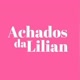 ACHADOS DA LILIAN