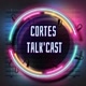 cortes talk'cast