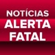 NOTÍCIAS - ALERTA FATAL