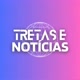 Tretas e Notícias